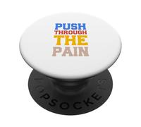 Poussez à Travers la Douleur PopSockets PopGrip Adhésif