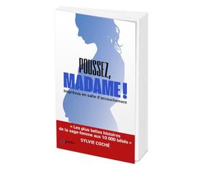 Poussez, Madame !: Imprévus en salle d'accouchement
