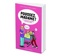 Poussez, Madame ! - Les confessions illustées d'une sage-femme