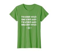 Poussez-Vous excusez-Moi ! Replique culte du Film rrrrrr T-Shirt, Femme, Herbe, M