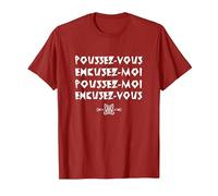 Poussez-Vous excusez-Moi ! Replique culte du Film rrrrrr T-Shirt, Homme, Canneberge, XXL