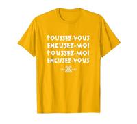 Poussez-Vous excusez-Moi ! Replique culte du Film rrrrrr T-Shirt, Homme, Doré Vif, XXL