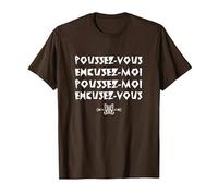 Poussez-Vous excusez-Moi ! Replique culte du Film rrrrrr T-Shirt, Homme, Marron, 3XL