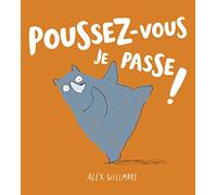 POUSSEZ-VOUS JE PASSE ! (COLL. ALBUMS - HISTOIRES)