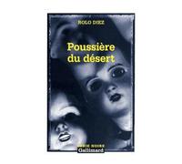 Poussière du désert - Rolo Diez - Gallimard - Poche - Roman