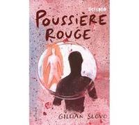 Poussière rouge Gillian Slovo (Auteur), Jean Guiloineau (Traduction)