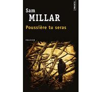 Poussière tu seras