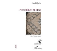 Poussières de sens - Hala Habache - L'harmattan - broché - Poésie