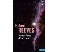 Poussières d'étoiles Hubert Reeves (Auteur)