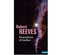 Poussières d'étoiles - - Hubert Reeves - Points - Essai