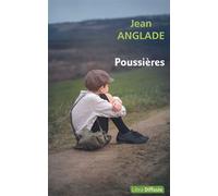 Poussières Édition en gros caractères - Jean Anglade - Libra Diffusio - broché - Roman