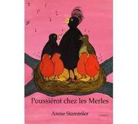 Poussiérot chez les merles Annie Stammler (Auteur)