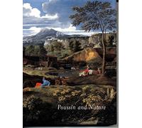 Poussin and Nature: Arcadian Visions