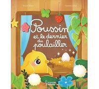 Poussin et le petit dernier du poulailler