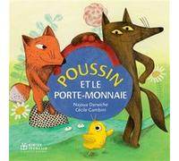 Poussin et le porte-monnaie - poche Najoua Darwiche (Auteur), Cécile Gambini (Illustration), Céline Murcier (Collection dirigée par)