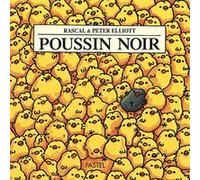 Poussin noir Peter Elliott (Illustration), Rascal (Auteur)