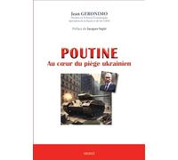 Poutine au coeur du piège ukrainien