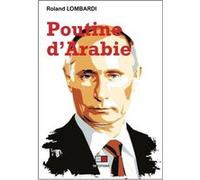 Poutine d'Arabie Roland Lombardi (Auteur)