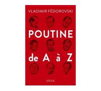 Poutine de a a z - Vladimir Fedorovski - Stock - broché - Biographie
