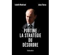 Poutine, la stratégie du désordre