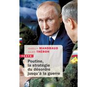 Poutine, la stratégie du désordre jusqu'à la guerre - Isabelle Mandraud - Tallandier - Poche - Essai
