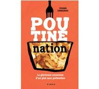 Poutine nation Sylvain Charlebois (Auteur)