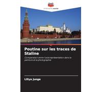 Poutine sur les traces de Staline