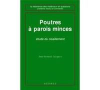 Poutres à parois minces : étude du cisaillement Jean-Armand Calgaro (Auteur)