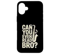 Pouvez-Vous même Lire la Blague de Musique Bro Saxophone Coque pour iPhone 16 Plus