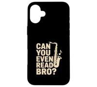 Pouvez-Vous même Lire la Blague de Musique Bro Saxophone Coque pour iPhone 16 Plus