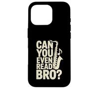 Pouvez-Vous même Lire la Blague de Musique Bro Saxophone Coque pour iPhone 16 Pro