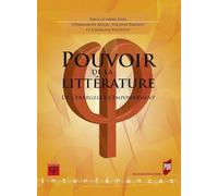 Pouvoir De La Littérature - De L'energeia À L'empowerment