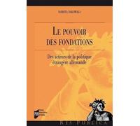 Pouvoir des fondations - Pur - Presses Universitaires Rennes - broché - Essai