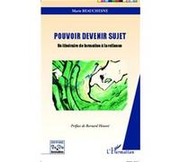 Pourquoi Devenir Sujet - Un Itinéraire De Formation À La Reliance