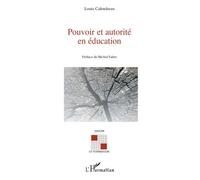 Pouvoir et autorité en éducation - Louis Calendreau - L'harmattan - broché - Essai