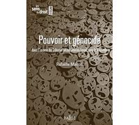 Pouvoir et génocide - Dans l'oeuvre du Tribunal pénal international pour le Rwanda