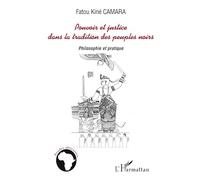 Pouvoir et justice dans la tradition des peuples noirs – Philosophie et pratique – L'Harmattan