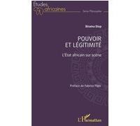 Birama Diop – Pouvoir et légitimité : L'État africain sur scène – Étude – Broché
