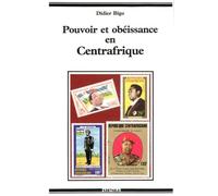 Pouvoir et Obéissance en Centrafrique