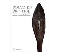 Pouvoir Et Prestige - Art Des Massues Du Pacifique
