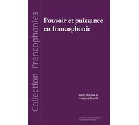 Pouvoir Et Puissance En Francophonie