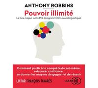 Pouvoir illimité 1 CD audio - Anthony Robbins - Lizzie - Univers Audio - Texte lu (CD) - Textes lus CD