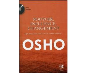 Pouvoir, influence, changement : Que puis-je faire pour rendre le monde meilleur ? (1DVD) de Osho ,Catherine Andral (Traduction) ( 29 mai 2015 )