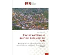 Pouvoir politique et quartiers populaires en Haïti