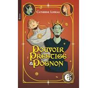 Pouvoir, Prestige et Pognon