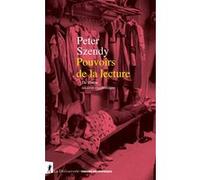 Pouvoirs de la lecture - De Platon au livre électronique Peter Szendy (Auteur)