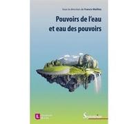 Pouvoirs de l'eau et eau des pouvoirs Francis Meilliez (Auteur)