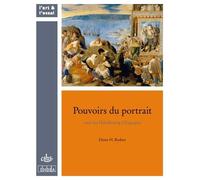 Pouvoirs Du Portrait Sous Les Habsbourg D'espagne