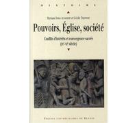 Pouvoirs eglise societes. conflits d interets et convergence sacree ixe-xi siec - Pur - Presses Universitaires Rennes - broché - Essai