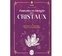 Pouvoirs et énergie des cristaux